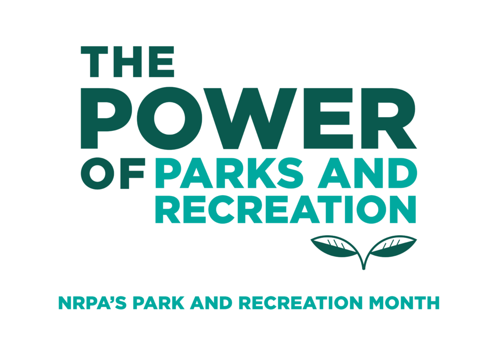Logo with the words The Power of Parks and Recreation, NRPA's Park and Recreation Month
